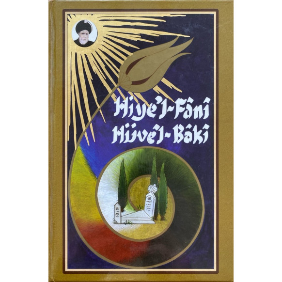 Hiye'l Fani Hüve'l Baki  Yazarın Kendi Yayını  709,90 TL - eskicievi.com'da