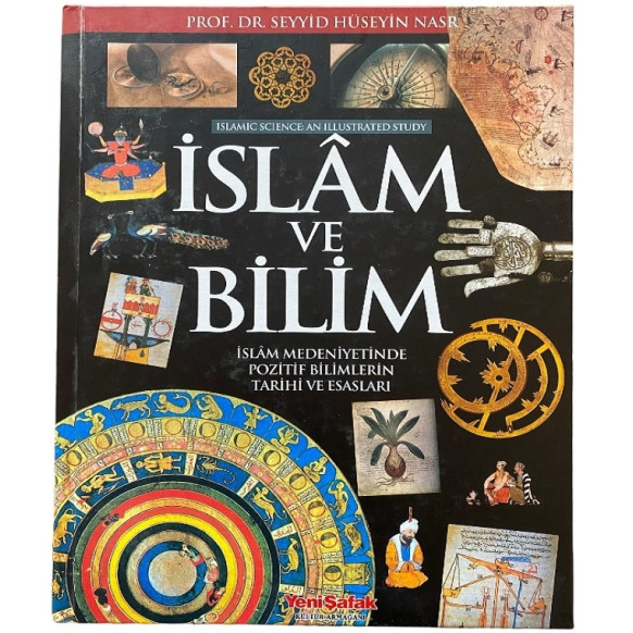 islam ve Bilim islam Medeniyetinde Pozitif Bilimlerin Tarihi ve Esasları  Yeni Şafak Yayınları  79,90 TL - eskicievi.com'da