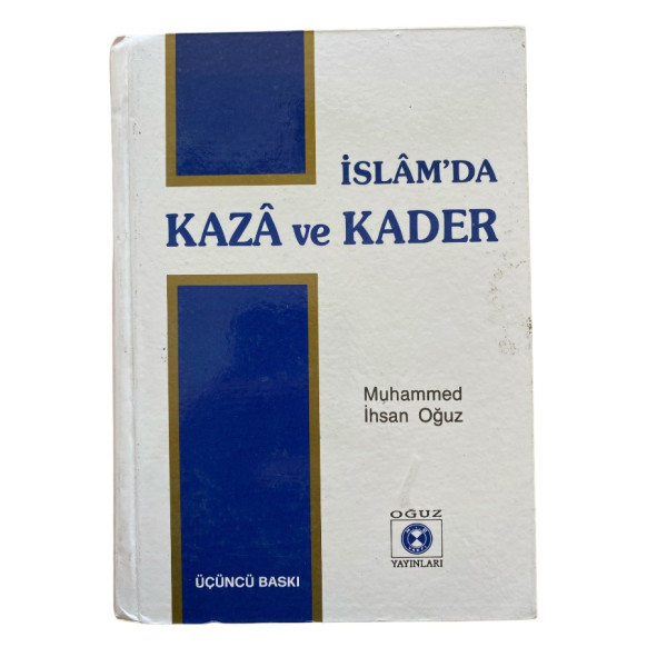 islamda Kaza ve Kader  Oğuz Yayınları  49,90 TL - eskicievi.com'da