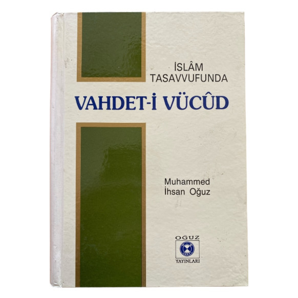 islam Tasavvufunda, Vahdet-i Vücud  Oğuz Yayınları  239,90 TL - eskicievi.com'da