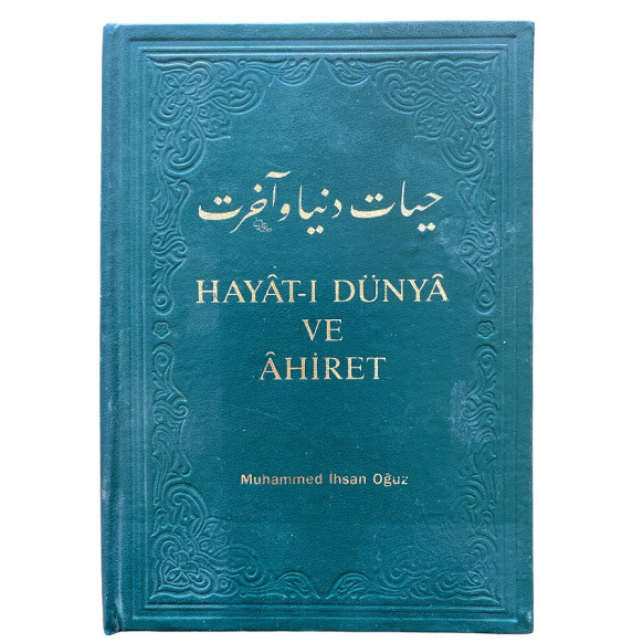 Hayat-ı Dünya ve Ahiret  Yazarın Kendi Yayını  49,90 TL - eskicievi.com'da