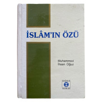 islam'ın Özü - Muhammed İhsan OĞUZ  Oğuz Yayınları  209,90 TL - eskicievi.com'da