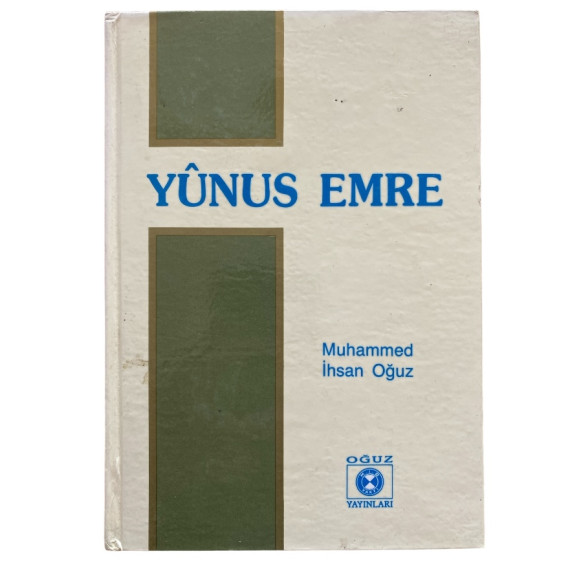 Yunus Emre - Muhammed İhsan OĞUZ, Oğuz Yayınları,  64,90 TL - eskicievi.com'da