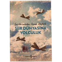 Şiir Dünyasında Yolculuk  Türkiye İş Bankası Yayınları  19,90 TL - eskicievi.com'da