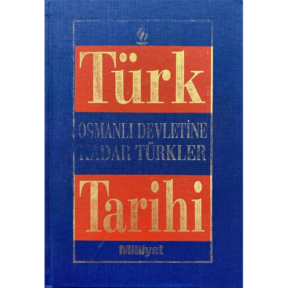 Türk Tarihi 1. Cilt, Osmanlı Devletine Kadar Türkler, Milliyet Yayınları,  109,90 TL - eskicievi.com'da