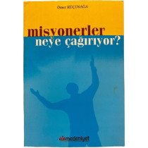 Misyonerler Neye Çağırıyor  Yazarın Kendi Yayını  19,90 TL - eskicievi.com'da