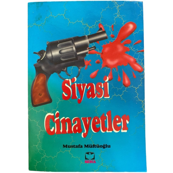 Siyasi Cinayetler  Seha Neşriyat  59,90 TL - eskicievi.com'da