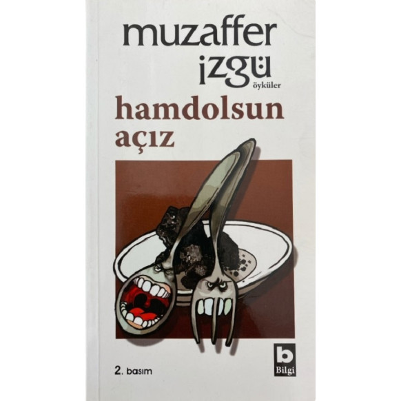 Hamdolsun Açız, Bilgi Yayınları,  59,90 TL - eskicievi.com'da