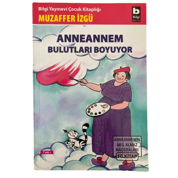 Anneannem Bulutları Boyuyor  Bilgi Yayınları  59,90 TL - eskicievi.com'da