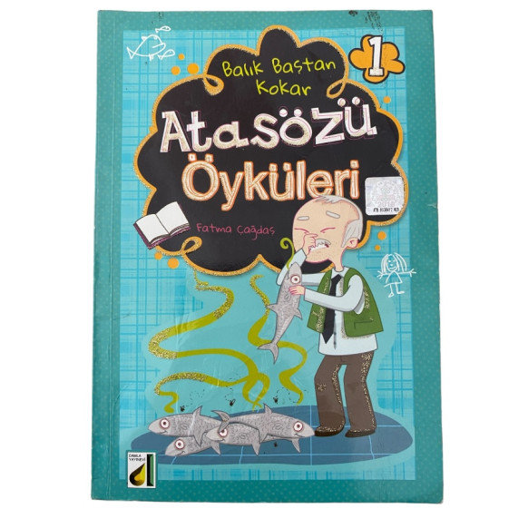 Balık Baştan Kokar, Atasözü Öyküleri  Damla Yayınları  14,90 TL - eskicievi.com'da