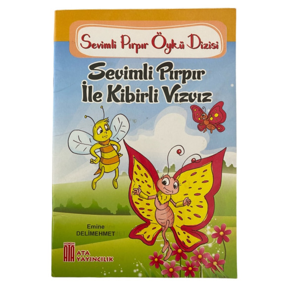Sevimli Pırpır ile Kibirli Vızvız  Ata Yayınları  9,90 TL - eskicievi.com'da