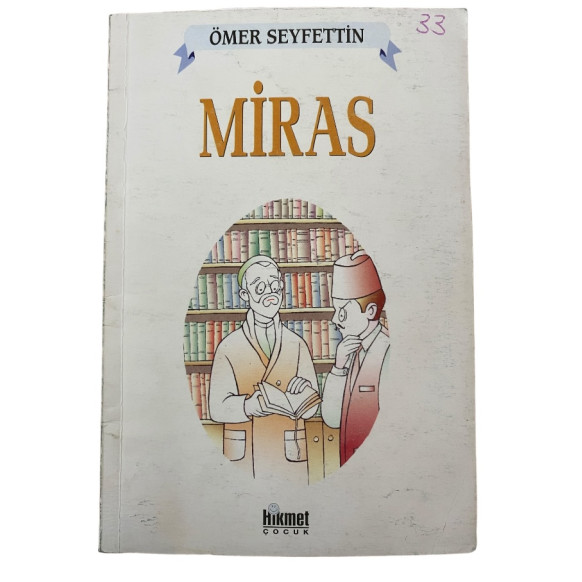 Miras - Ömer Seyfettin  Hikmet Çocuk Yayınları  6,90 TL - eskicievi.com'da