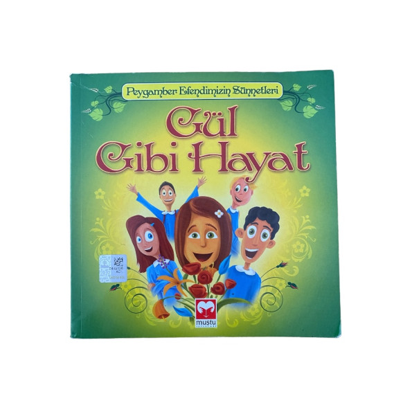 Gül Gibi Hayat, Muştu Yayınları,  54,90 TL - eskicievi.com'da