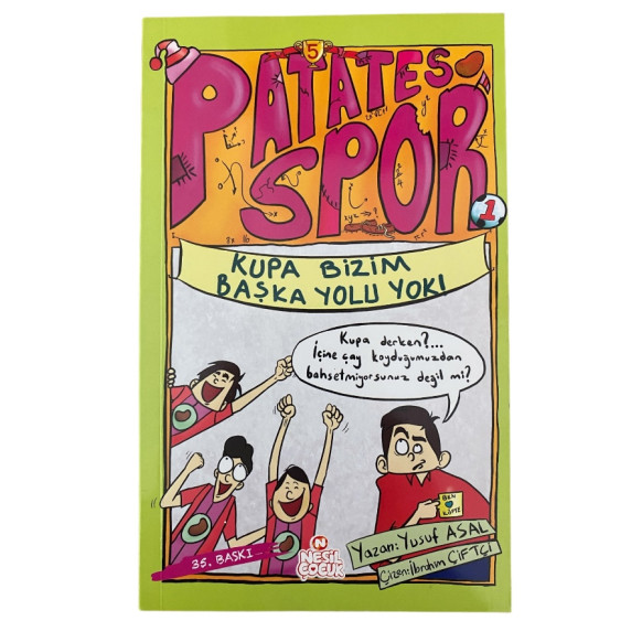 Patates Spor 1, Kupa Bizim Başka Yolu Yok, Nesil Çocuk Yayınları,  49,90 TL - eskicievi.com'da