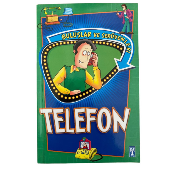 Buluşlar ve Serüvenleri, Telefon  Timaş Çocuk Yayınları  14,90 TL - eskicievi.com'da