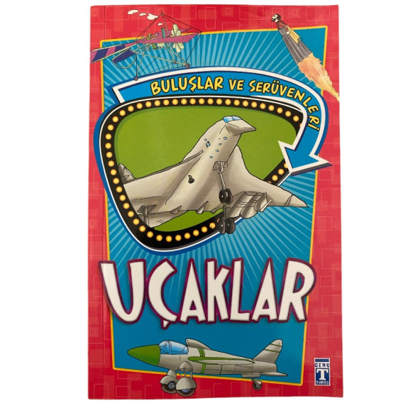 Buluşlar ve Serüvenleri, Uçaklar  Timaş Çocuk Yayınları  14,90 TL - eskicievi.com'da