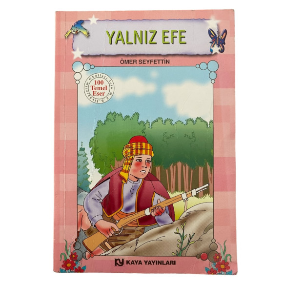 Yalnız Efe - Ömer Seyfettin  Kaya Yayınları  9,90 TL - eskicievi.com'da