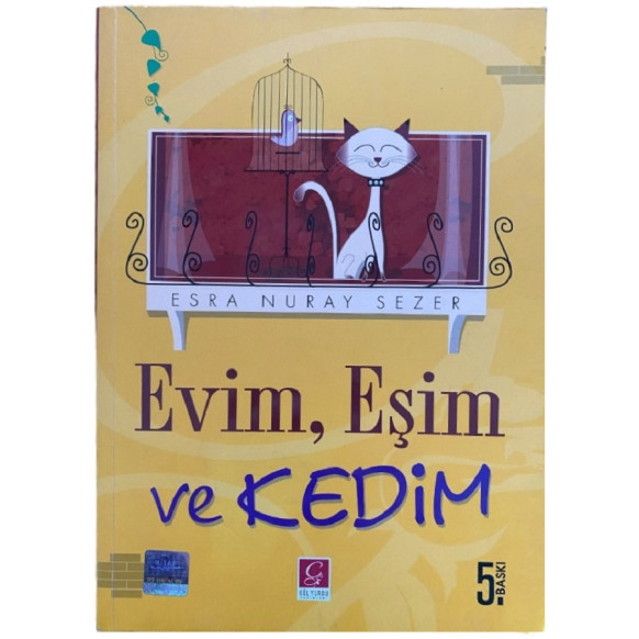Evim, Eşim ve Kedim  Gül Yurdu Yayınları  29,90 TL - eskicievi.com'da