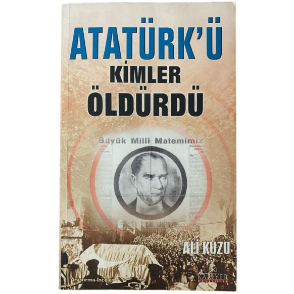 Atatürkü Kimler Öldürdü  Kariyer Yayınları  44,90 TL - eskicievi.com'da