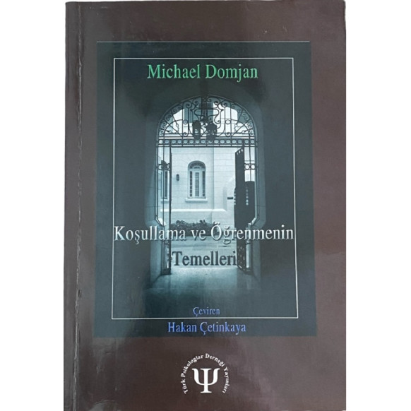 Koşullama ve Öğrenmenin Temelleri  Türk Psikologlar Derneği Yayınları  260,00 TL - eskicievi.com'da