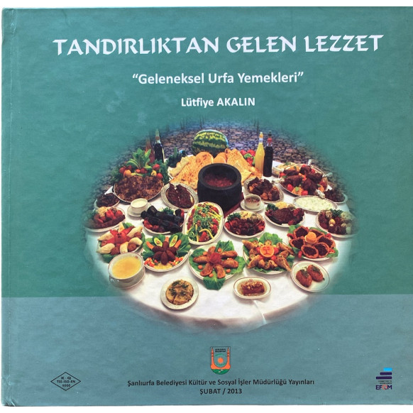 Tandırlıktan Gelen Lezzet Geleneksel Urfa Yemekleri., Şanlıurfa Belediyesi Yayınları,  239,00 TL - eskicievi.com'da