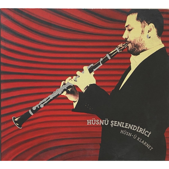 Hüsn-ü Klarnet, Hüsnü Şenlendirici - CD Müzik