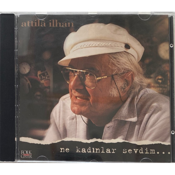 Ne Kadınlar Sevdim, Atilla İLHAN - CD Müzik, Folk Müzik Center,  128,90 TL - eskicievi.com'da