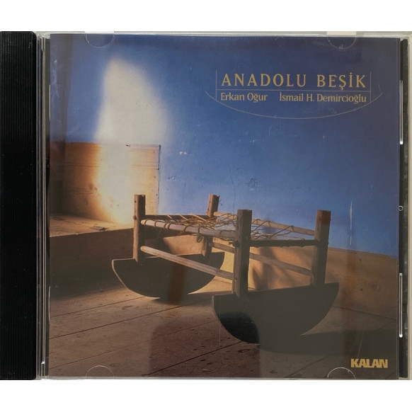 Anadolu Beşik, Erkan Oğur, İsmail H. Demircioğlu - CD Müzik