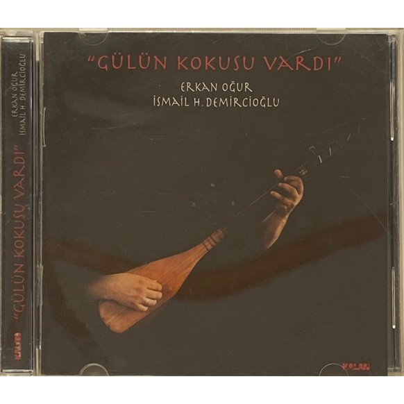 Gülün Kokusu Vardı, Erkan Oğur, İsmail H. Demircioğlu - CD Müzik