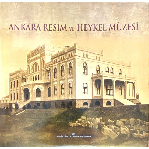 Ankara Resim ve Heykel Müzesi, T.C. Kültür ve Turizm Bakanlığı Yayınları,  539,90 TL - eskicievi.com'da
