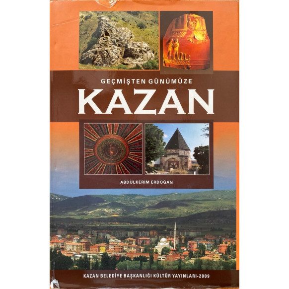 Geçmişten Günümüze Kazan.  Kültür Yayınları  59,90 TL - eskicievi.com'da