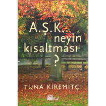 Aşk Neyin Kısaltması. - Tuna KiREMiTÇi  Doğan Kitap Yayınları  29,90 TL - eskicievi.com'da