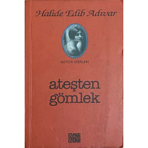 Ateşten Gömlek, Halide Edib Adıvar  Özgür Yayınları  55,00 TL - eskicievi.com'da