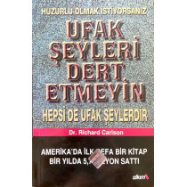 Ufak Şeyleri Dert Etmeyin Hepside Ufak Şeylerdir.  Alkım Yayınları  49,00 TL - eskicievi.com'da