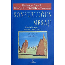 Sonsuzluğun Mesajı - Marlo Morgan  Dharma Yayınları  29,50 TL - eskicievi.com'da