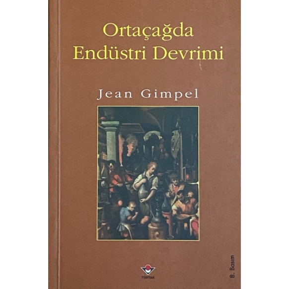 Ortaçağda Endüstri Devrimi  Tübitak Yayınları  43,90 TL - eskicievi.com'da