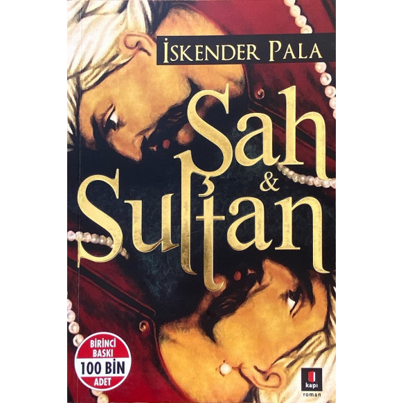 Şah ve Sultan - İskender PALA  Kapı Yayınları  33,90 TL - eskicievi.com'da