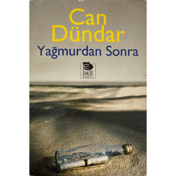 Yağmurdan sonra - Can DÜNDAR  İmge Kitabevi Yayınları  29,50 TL - eskicievi.com'da