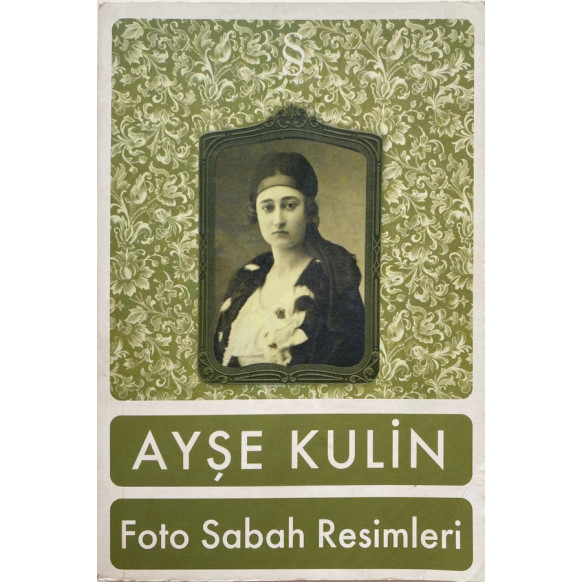 Foto Sabah Resimleri - ayşe Kulin  Destek Yayınları  28,50 TL - eskicievi.com'da