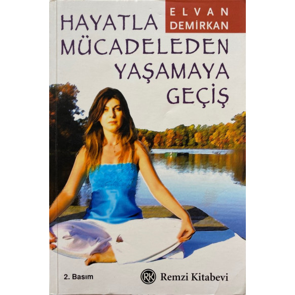 Hayatla Mücadeleden Yaşamaya Geçiş.  Remzi Kitabevi Yayınları  25,00 TL - eskicievi.com'da