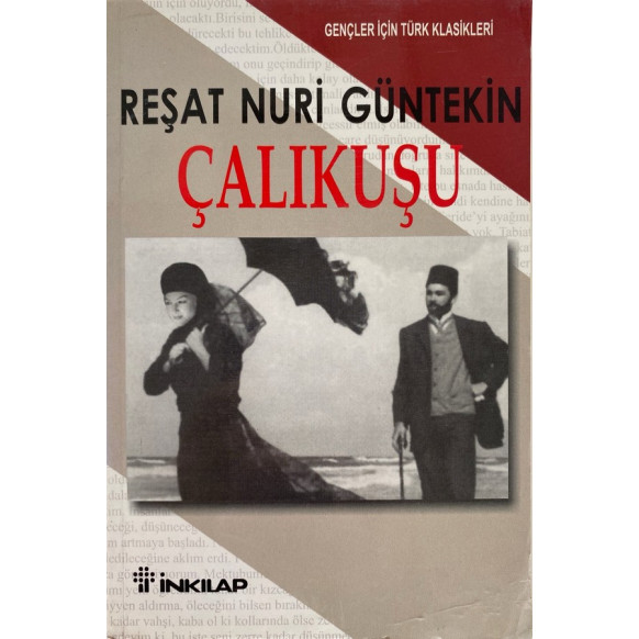 Çalıkuşu, Reşat Nuri Güntekin  İnkılap Yayınları  50,00 TL - eskicievi.com'da