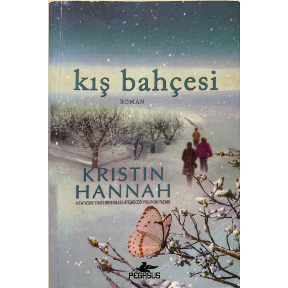 Kış Bahçesi, Kristin HANNAH  Pegasus Yayınları  99,00 TL - eskicievi.com'da