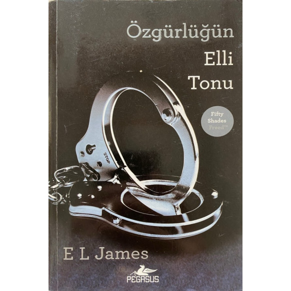 Özgürlüğün Elli Tonu, E. L. JAMES, Pegasus Yayınları,  69,90 TL - eskicievi.com'da