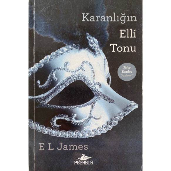 Karanlığın Elli Tonu, E. L. JAMES, Pegasus Yayınları,  64,40 TL - eskicievi.com'da