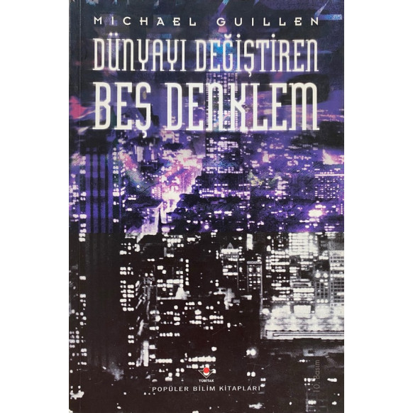 Dünyayı Değiştiren Beş Denklem  Tübitak Yayınları  50,00 TL - eskicievi.com'da