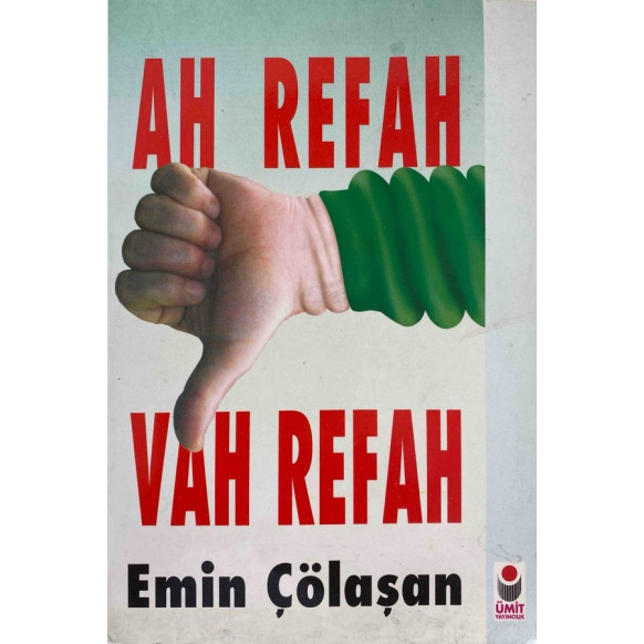 Ah Refah Vah Refah - Emin Çölaşan  Ümit Yayınları  29,00 TL - eskicievi.com'da