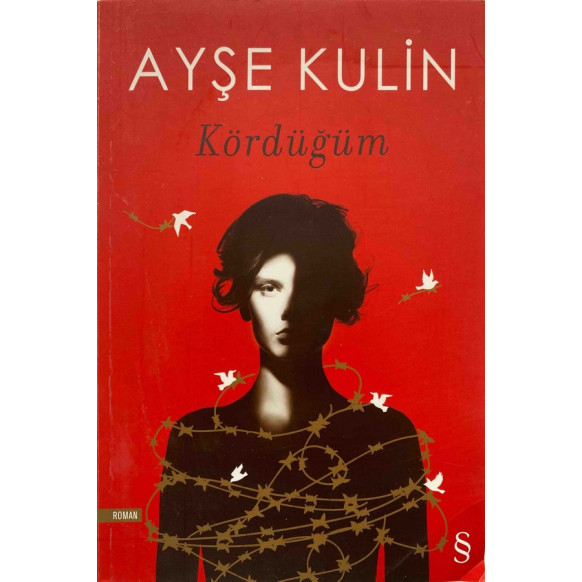 Kördüğüm, Ayşe Kulin, Everest Yayınları,  69,40 TL - eskicievi.com'da