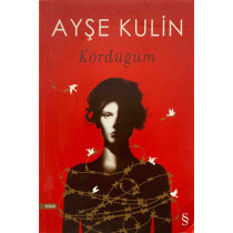 Kördüğüm, Ayşe Kulin, Everest Yayınları,  69,40 TL - eskicievi.com'da