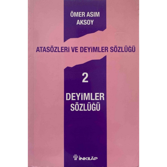 Atasözleri ve Deyimler Sözlüğü 2  İnkılap Yayınları  34,90 TL - eskicievi.com'da
