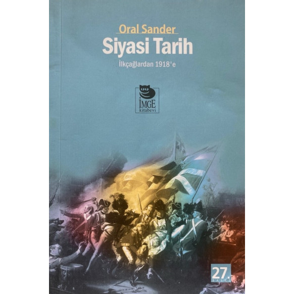 Siyasi Tarih, İlkçağlardan 1918'e, Oral Sander  İmge Kitabevi Yayınları  119,00 TL - eskicievi.com'da